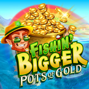 Juego Fishin' BIGGER Pots Of Gold