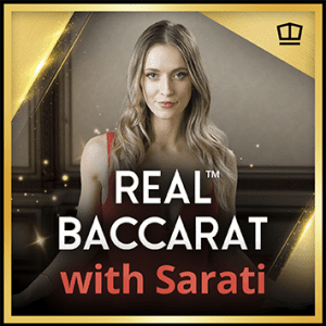 Juego Real Baccarat with Sarati